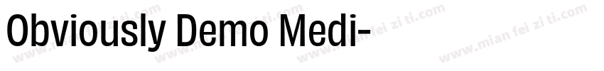 Obviously Demo Medi字体转换